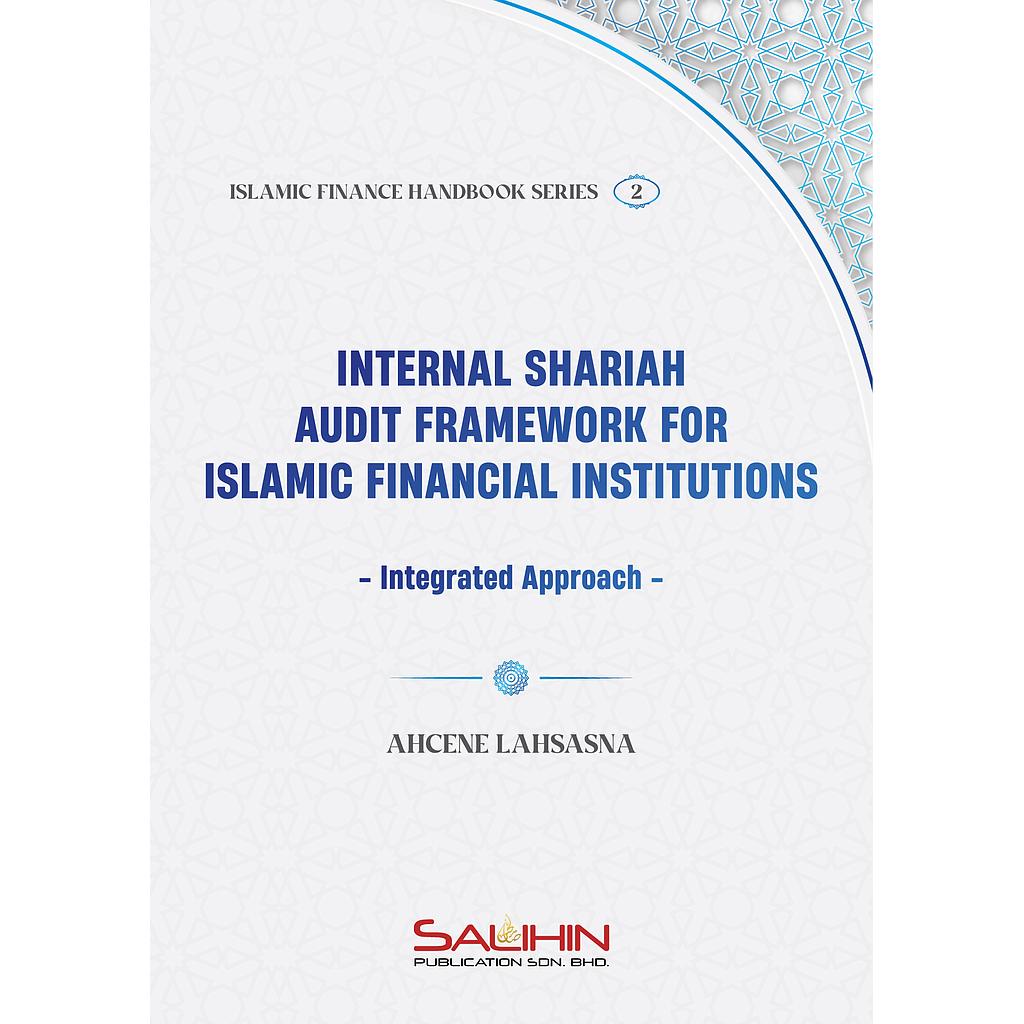 Islamic Finance Handbook Series 2 - Internal Shariah Audit Framework for Islamic Financial Institutions